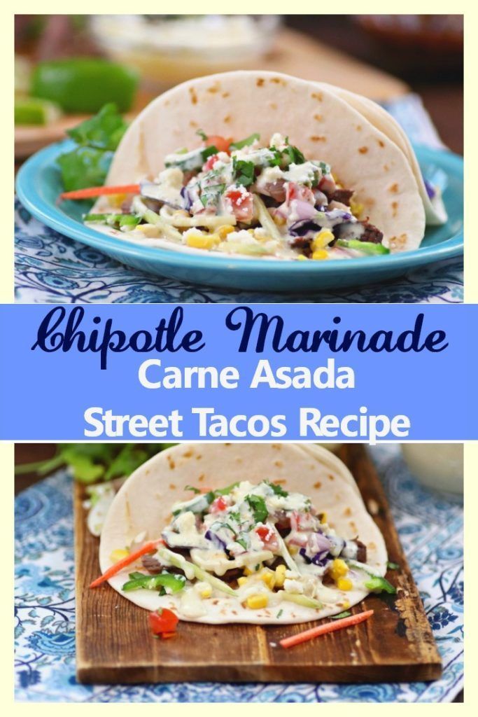 Chipotle Marinade Carne Asada Street #Tacos Recipe With Homemade Jalapeno Ranch ...