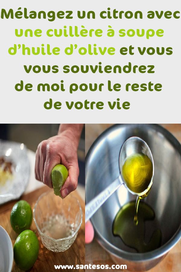 Mélangez un citron avec une cuillère à soupe d’huile d ... Mélangez un citron avec une cuillère à soupe d’huile d ...