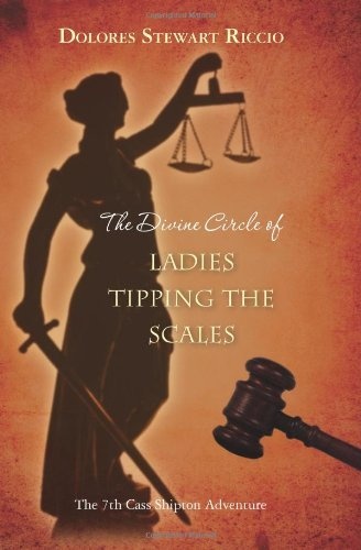 The Divine Circle of Ladies Tipping the Scales (circle #7 The Divine Circle of Ladies Tipping the Scales (circle #7