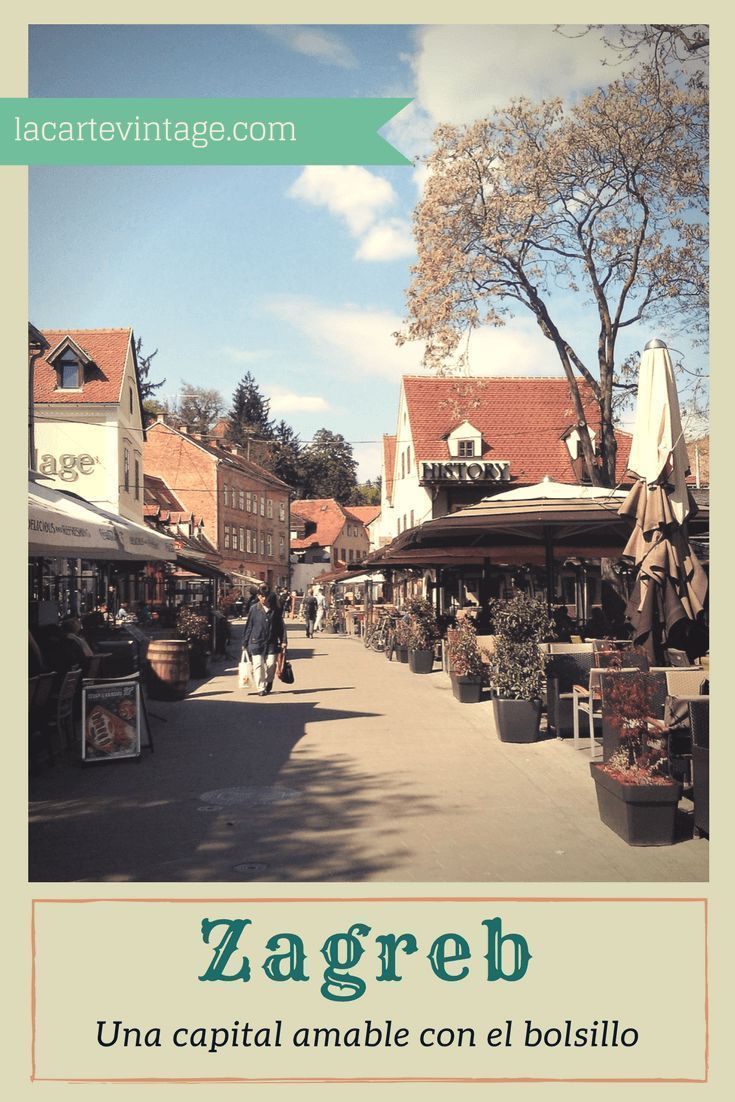 Descrubre Que Hacer En Zagreb En 1 Dia Zagreb Croacia Europa Viajar Barato Zagreb Frases De Viajeros Croacia