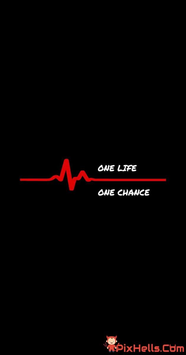 One Life One Chance Motivational Quotes Wallpaper Inspirational one-life-one-chance-motivational-quotes-wallpaper-inspirational