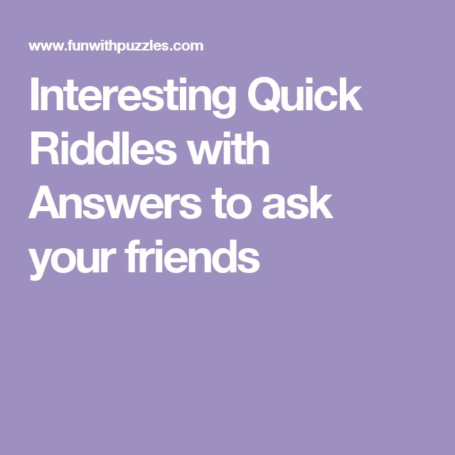 Quick Answer What Are Humans Made Of Interesting Quick Riddles with Answers to ask your friends | Riddles
