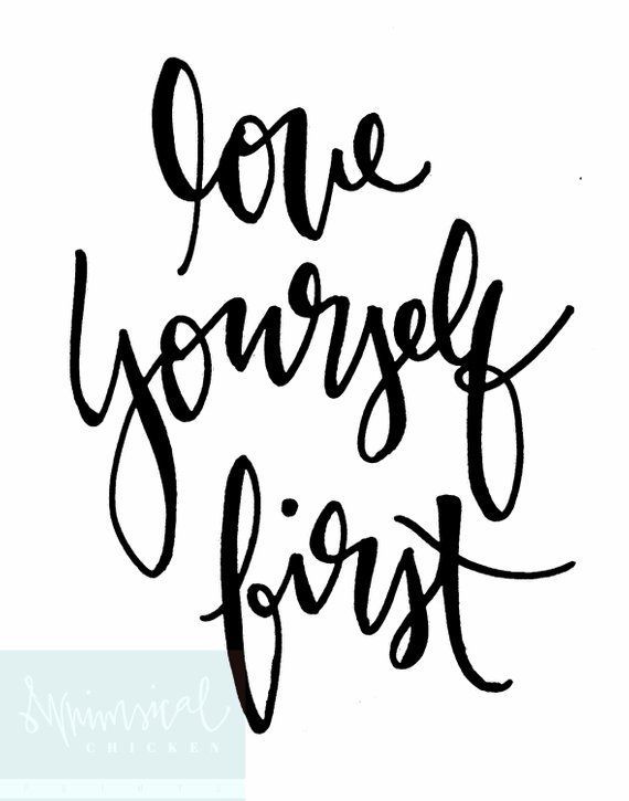 Love Yourself First HandLettered Inspirational Wall Art Unique Savage Quotes Pics Download Love Yourself First HandLettered Inspirational Wall Art Unique Savage Quotes Pics Download