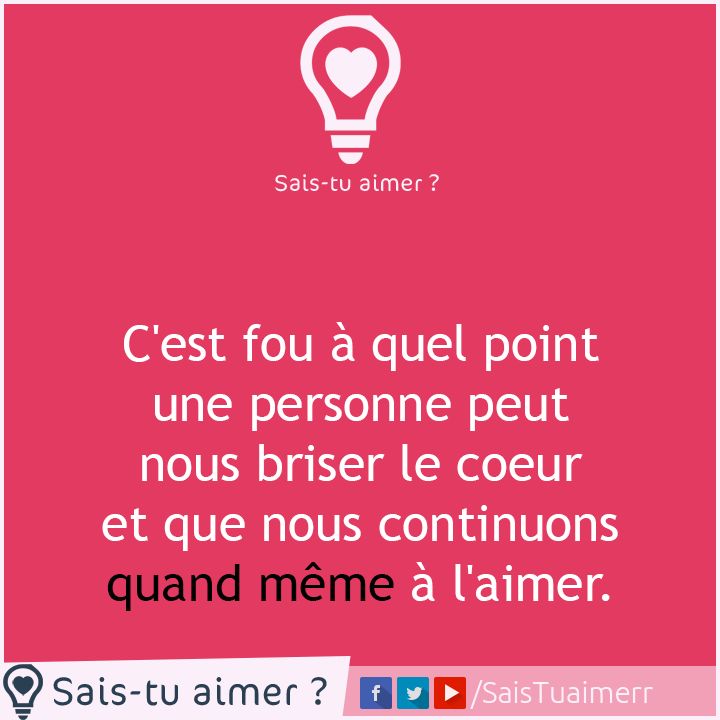 Sais Tu Aimer Sais Tu Aimer Coeur Brise Citation Sais Tu Aimer Sais Tu Aimer Coeur Brise Citation