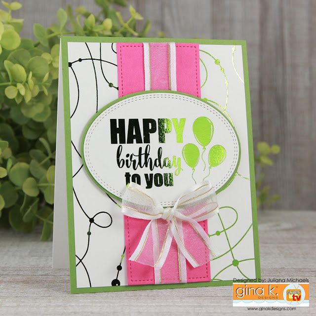 Card Making Ideas Gina K Part - 47: Happy Birthday Card By Juliana Michaels Featuring Gina K Designs Birthday Essentials And Dots And Strings