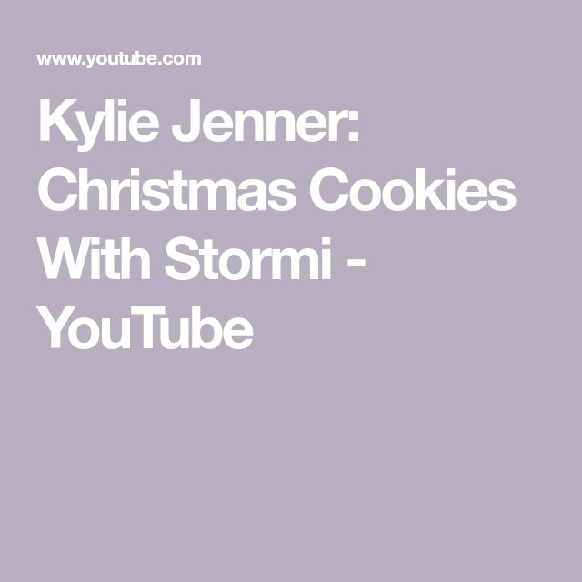 Kylie Jenner Christmas Cookies With Stormi YouTube Kylie Jenner Christmas Cookies With Stormi YouTube