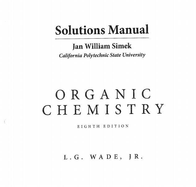 Organic Chemistry 8th Edition Wade Solutions Manual Pdf Download Organic Chemistry Chemistry Book Pdf Chemistry