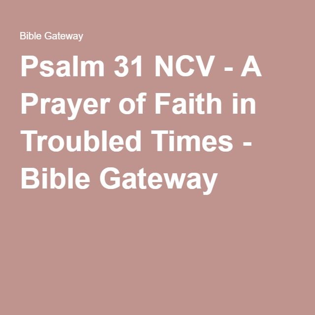 Bible Gateway Passage Psalm 31 New Century Version Psalms Psalm top-bible-verses-from-salmos-121-bible-verses-youversion