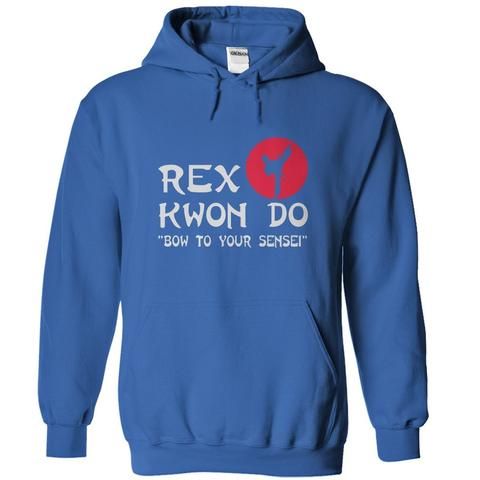 Rex Kwon Do T-Shirt | Unisex hoodies, Hoodies, Hooded sweatshirts