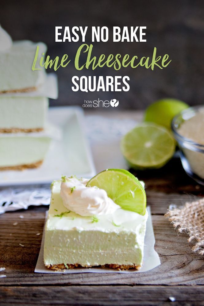Easy No Bake Lime Cheesecake Squares Recipe Lime Cheesecake Cheesecake Squares Baking