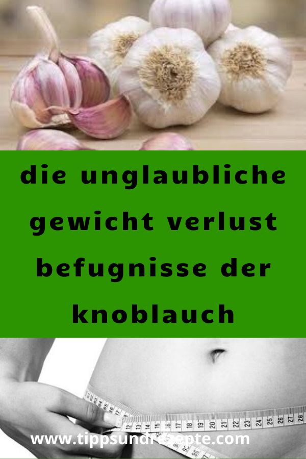 Männlicher Knoblauch zur Gewichtsreduktion