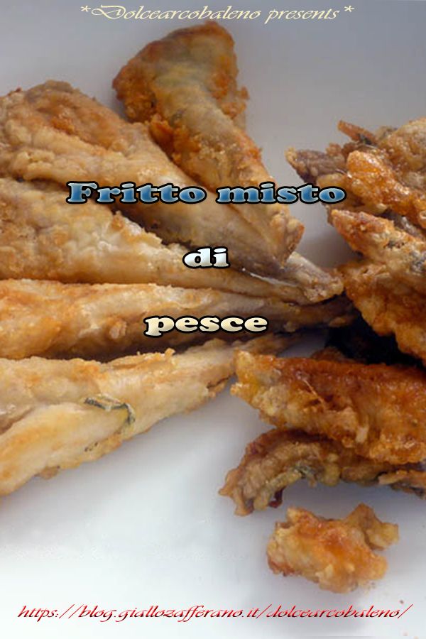 Fritto Misto Di Pesce Dolcearcobaleno Recipes Chicken Food