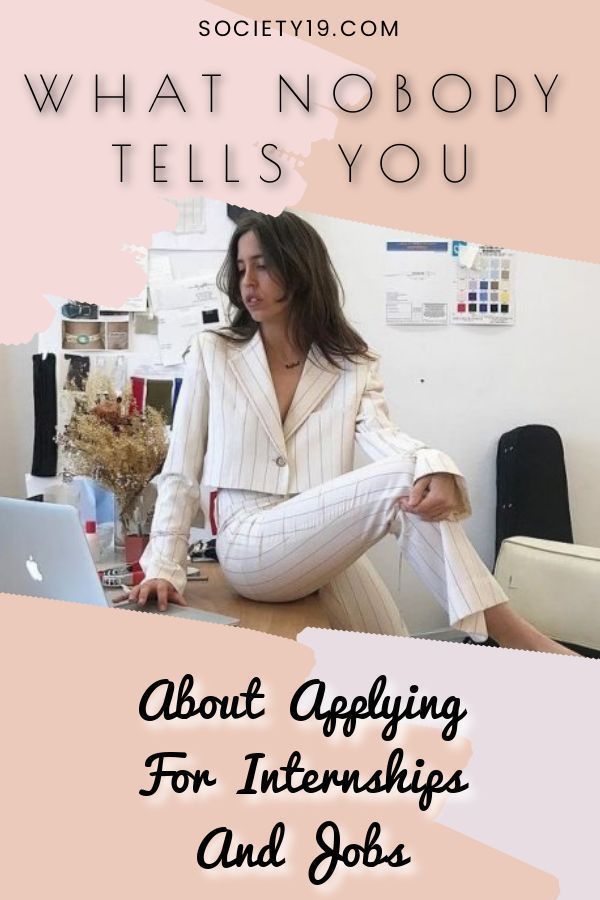 what nobody tells you about applying for internships and applying for internships