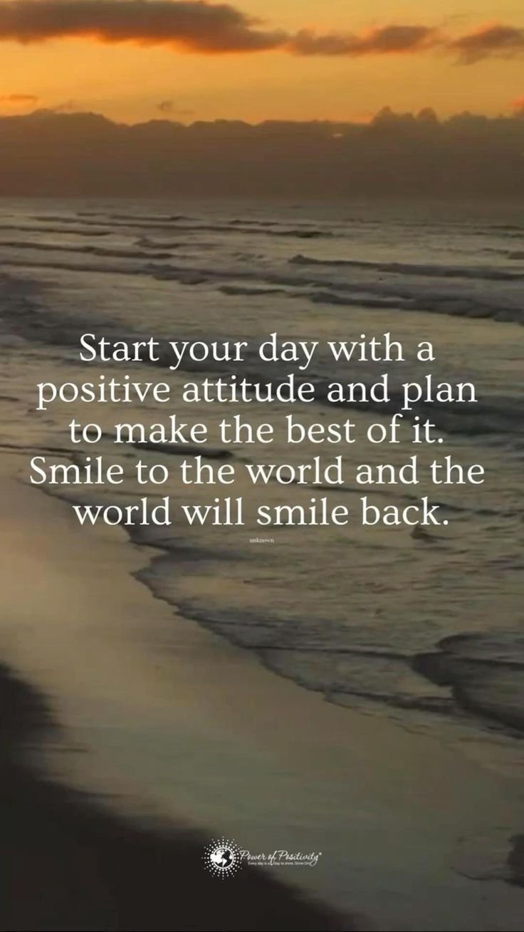 Always Start Your Day With A Positive Attitude Pin on Sayings