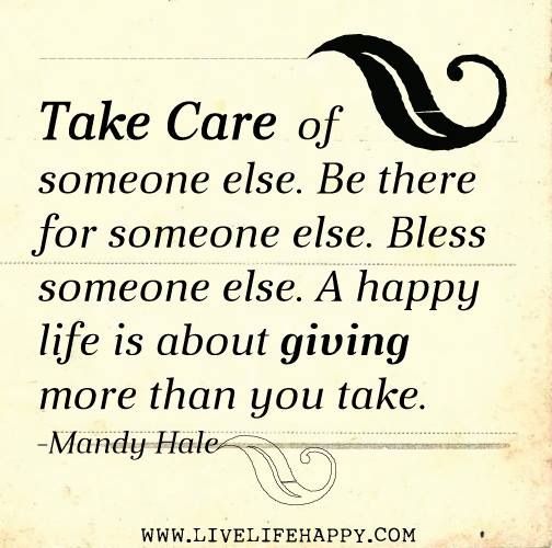One Of The Best Things You Can Do For Yourself Is To Focus On Others Extraordinary Quotes About Caring For Others One Of The Best Things You Can Do For Yourself Is To Focus On Others Extraordinary Quotes About Caring For Others