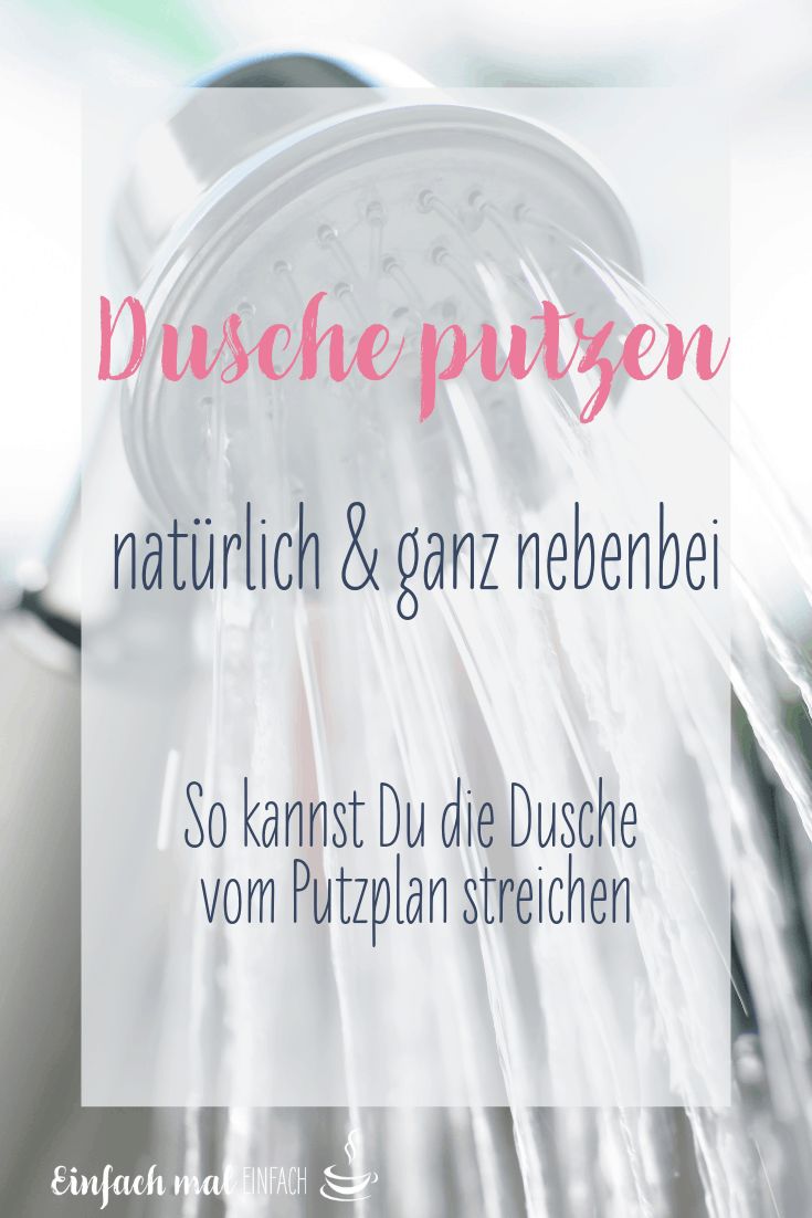Dusche putzen ganz nebenbei