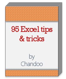 Here is a smart way to become awesome in Excel. Just signup for my FREE Excel tips newsletter. Every week you will receive an Excel tip, tutorial, template or example delivered to your inbox. What more, as a joining bonus, I am giving away a 25 page eBook containing 95 Excel tips & tricks. Please sign-up below: Your email address is safe with us. Our policies