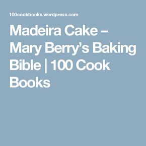 Mary Berry Madeira Cake With Chocolate Ganache Recipe Mary Berry Madeira Cake With Chocolate Ganache Recipe