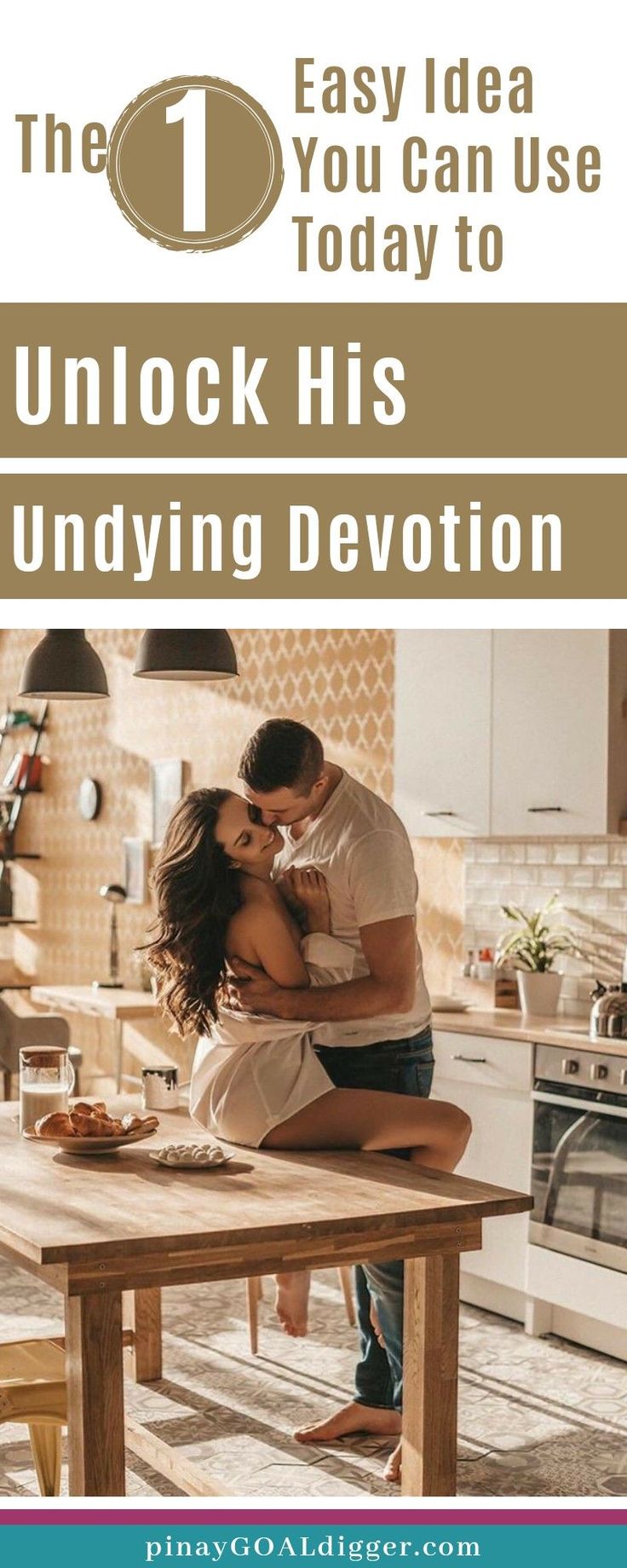 The One Easy Idea You Can Use Today to Unlock His Undying Devotion