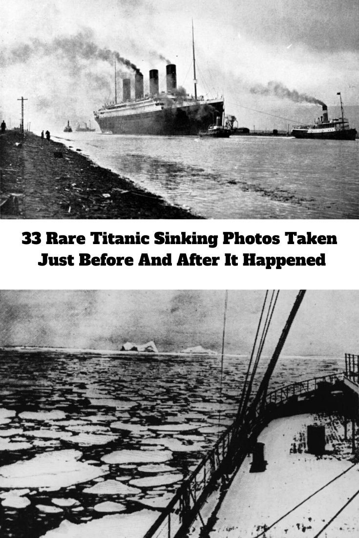Rare Titanic Photos Found On Old Camera 33 Rare Titanic Sinking Photos Taken Just Before And After It Happened