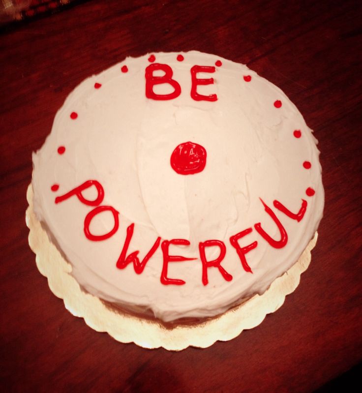 Celebrate her first period with a cake and message to Be Powerful