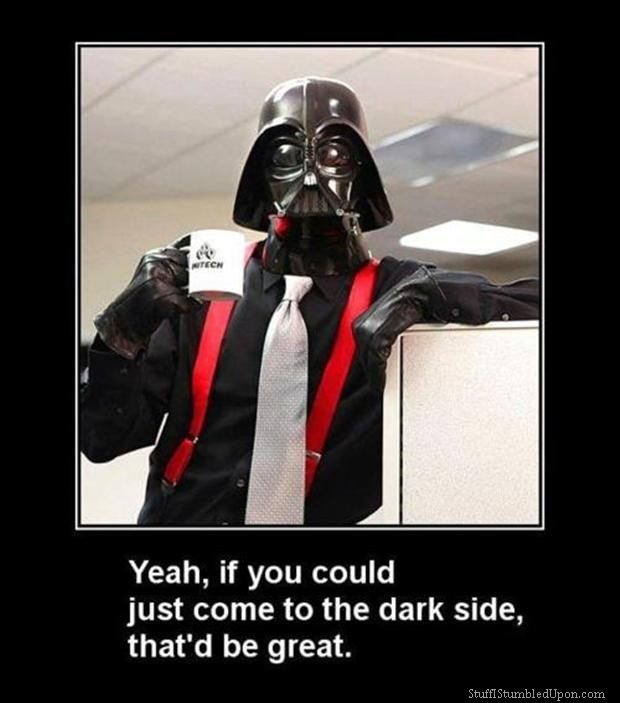yeah office space great star wars memes office space meme cooler dark side darth vader star wars pinterest funny and humor yeah office space great star wars memes office space meme cooler dark side darth vader star wars pinterest funny and humor