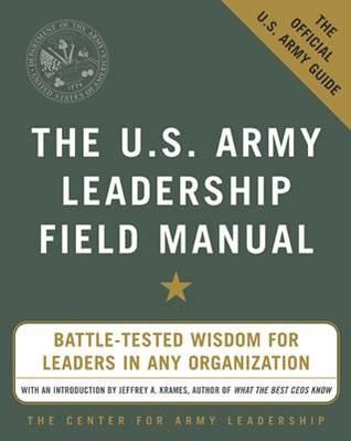 PDF DOWNLOAD The U S Army Leadership Field Manual By U S