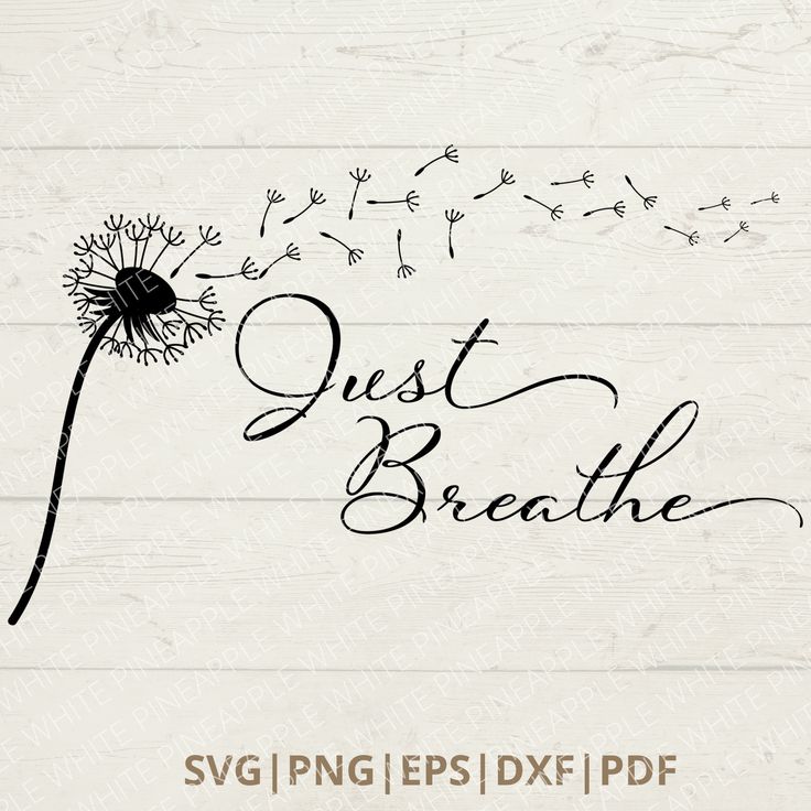 Just Breathe SVG T-Shirt SVG Dandelion Flower SVG | Etsy ...