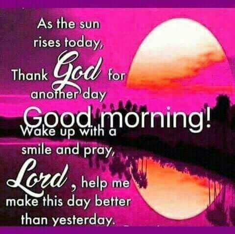 50+ Good Morning Thank God For Another Day Quotes