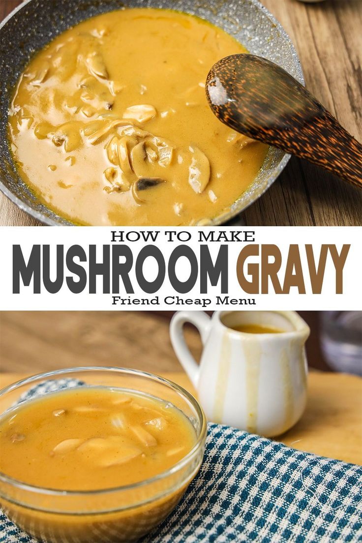 How To Make Mushroom Gravy Sauce Recipes, Gravy recipes
