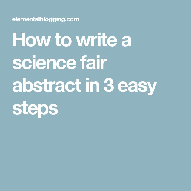 how to write an abstract for science fair how to write an abstract for science fair
