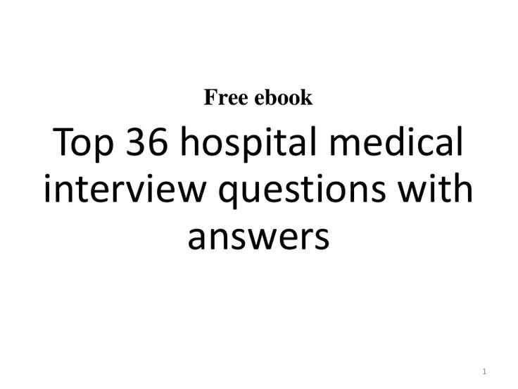 In this file, you can ref interview materials for hospital medical such