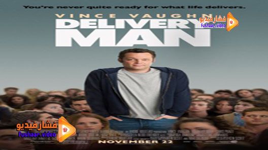 مشاهدة فيلم Delivery Man 2013 مترجم Movies