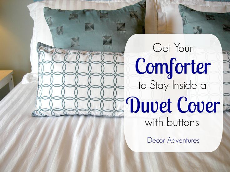 There S An Incredible Hack To Put A Comforter Inside A Duvet Cover Easily Duvet Covers Duvet Comforters