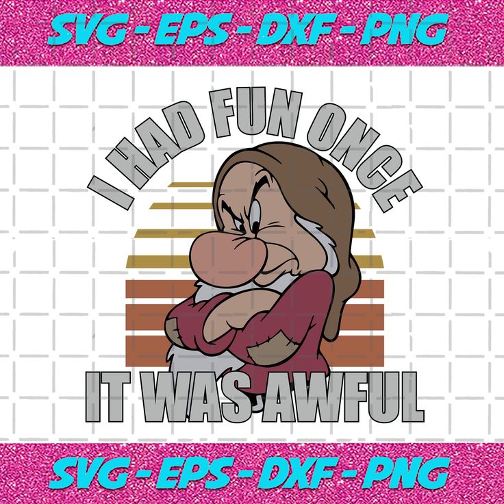 I Had Fun Once And It Was Awful I had fun once It was awful Trending Svg I had fun once It was awful