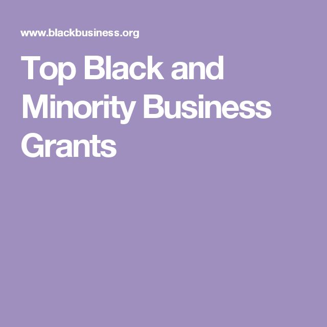 Top Black and Minority Business Grants | Business grants, Black tops