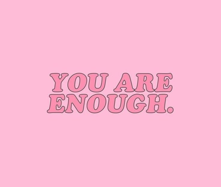 Youre Enough Dare You Better Dont Forget About It Pink Quotes Pink Aesthetic Quote Aesthetic