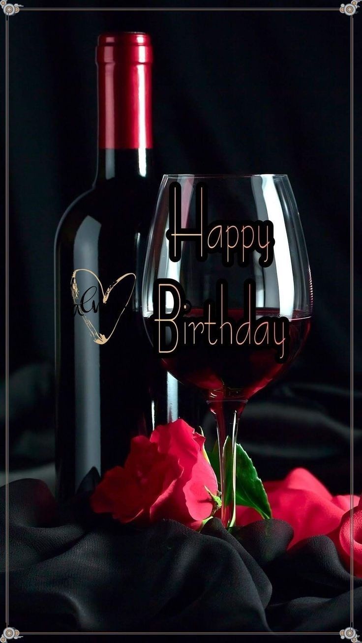 Pin By Lassad Ben Harzallah On Happy Birthday Birthday Wishes Flowers Happy Birthday Wine Free Happy Birthday Cards Pin By Lassad Ben Harzallah On Happy Birthday Birthday Wishes Flowers Happy Birthday Wine Free Happy Birthday Cards