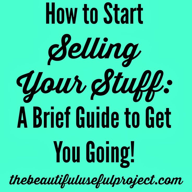 The Beautiful Useful Project: How to Start Selling Your Stuff: A Brief Guide to … – Marketing Digital The Beautiful Useful Project: How to Start Selling Your Stuff: A Brief Guide to … – Marketing Digital