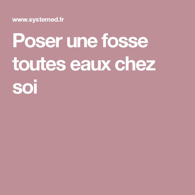 8 best assainissement images on Pinterest Airplanes, Corks and - assainissement d une maison 8 best assainissement images on Pinterest Airplanes, Corks and - assainissement d une maison