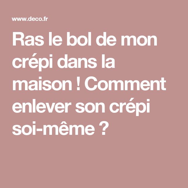 Prix pour refaire son crépi crépi Pinterest - nettoyer un crepis exterieur Prix pour refaire son crépi crépi Pinterest - nettoyer un crepis exterieur