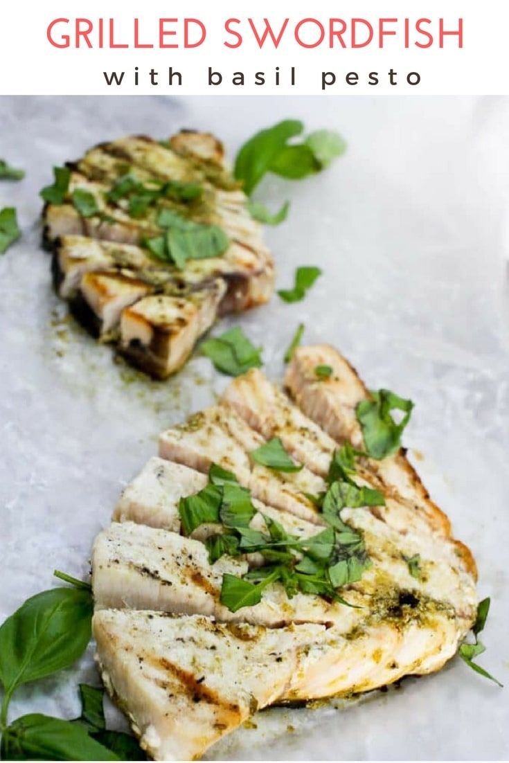 Grilled Swordfish Recipe Grilled Swordfish With Basil Pesto Recipe With Images Grilled Swordfish Easy Fish Recipes Fish Recipes