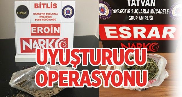 Bitlis Ve Tatvan Da Uyusturucu Operasyonlari