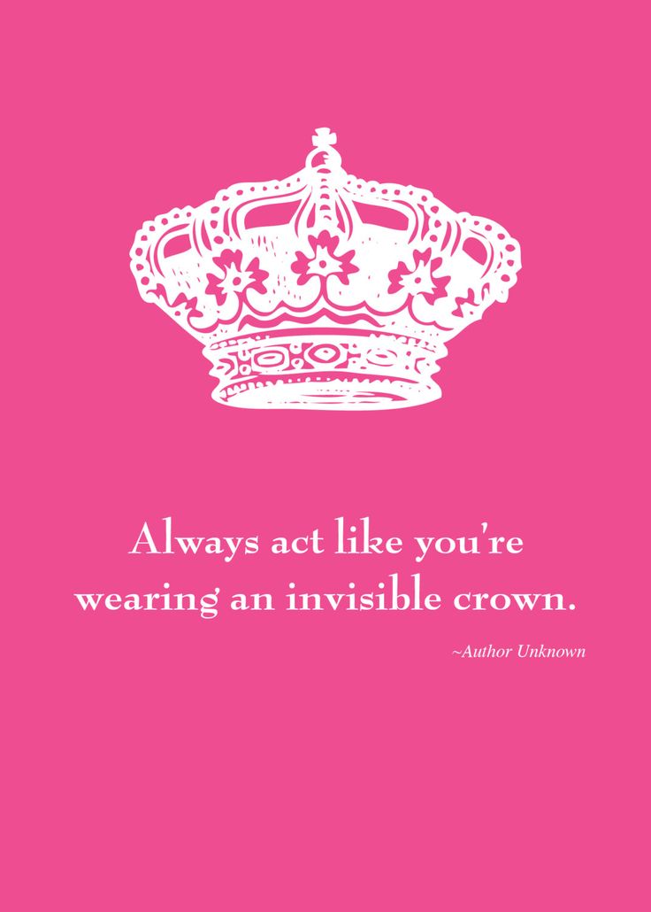 Aina Käyttäydy Kuin Kantaisit Näkymätöntä Kruunua Smak Et Chic Xoxo Crown Quotes Invisible Crown Tiara Quote