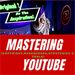 Mastering Youtube(Copyright-Ressources-Strategies & Tools)
