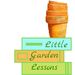 Little Garden Lessons l Garden Basics I How to I Resources
