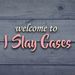 I Slay Cases
