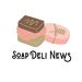 Soap Deli News Blog