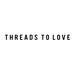 fromthreadstolove