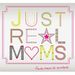 justrealmoms